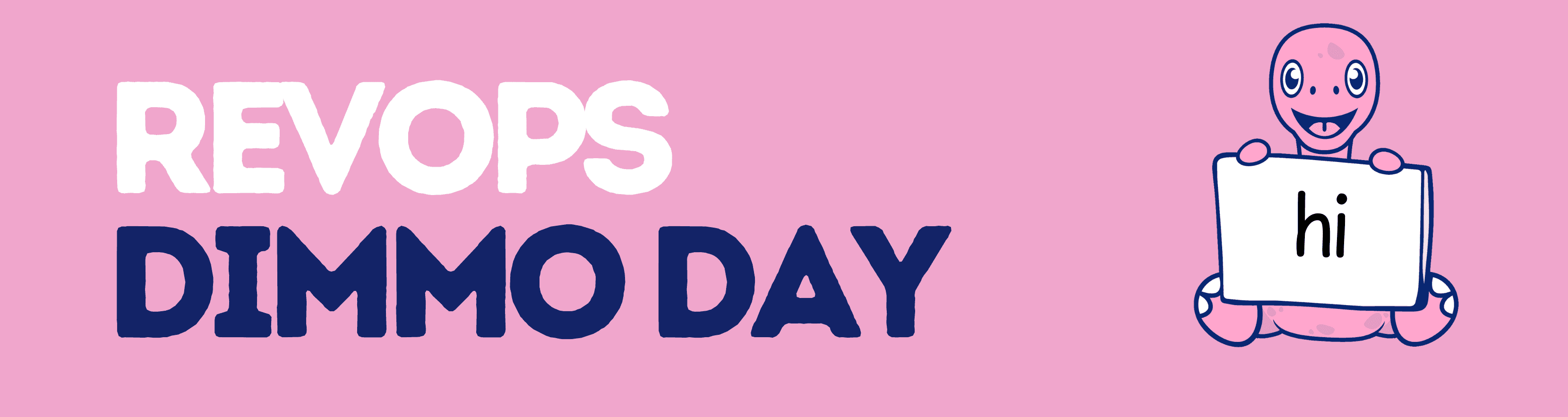 RevOps Dimmo Day